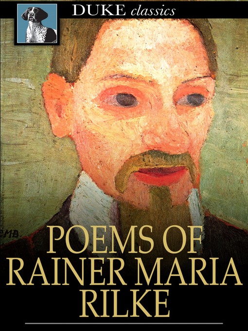 Title details for Poems of Rainer Maria Rilke by Ranier Maria Rilke - Available